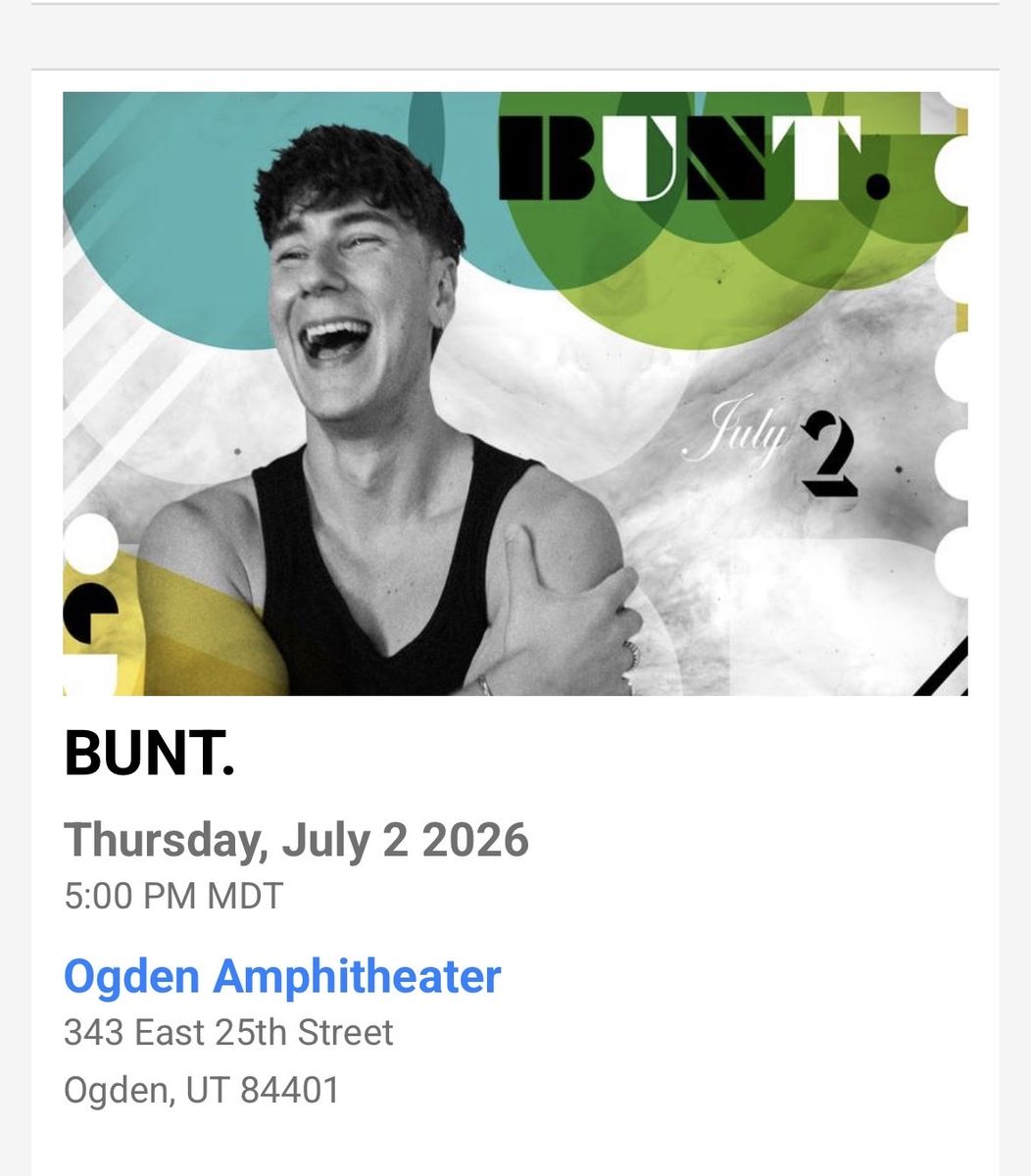 2 VIP BUNT. Concert Tickets - Ogden Amphitheater, July 2, 2026