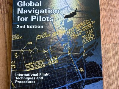 ASA Global Navigation for Pilots 2nd Ed. International Flight Techniques & Procedures De Remer/McLean