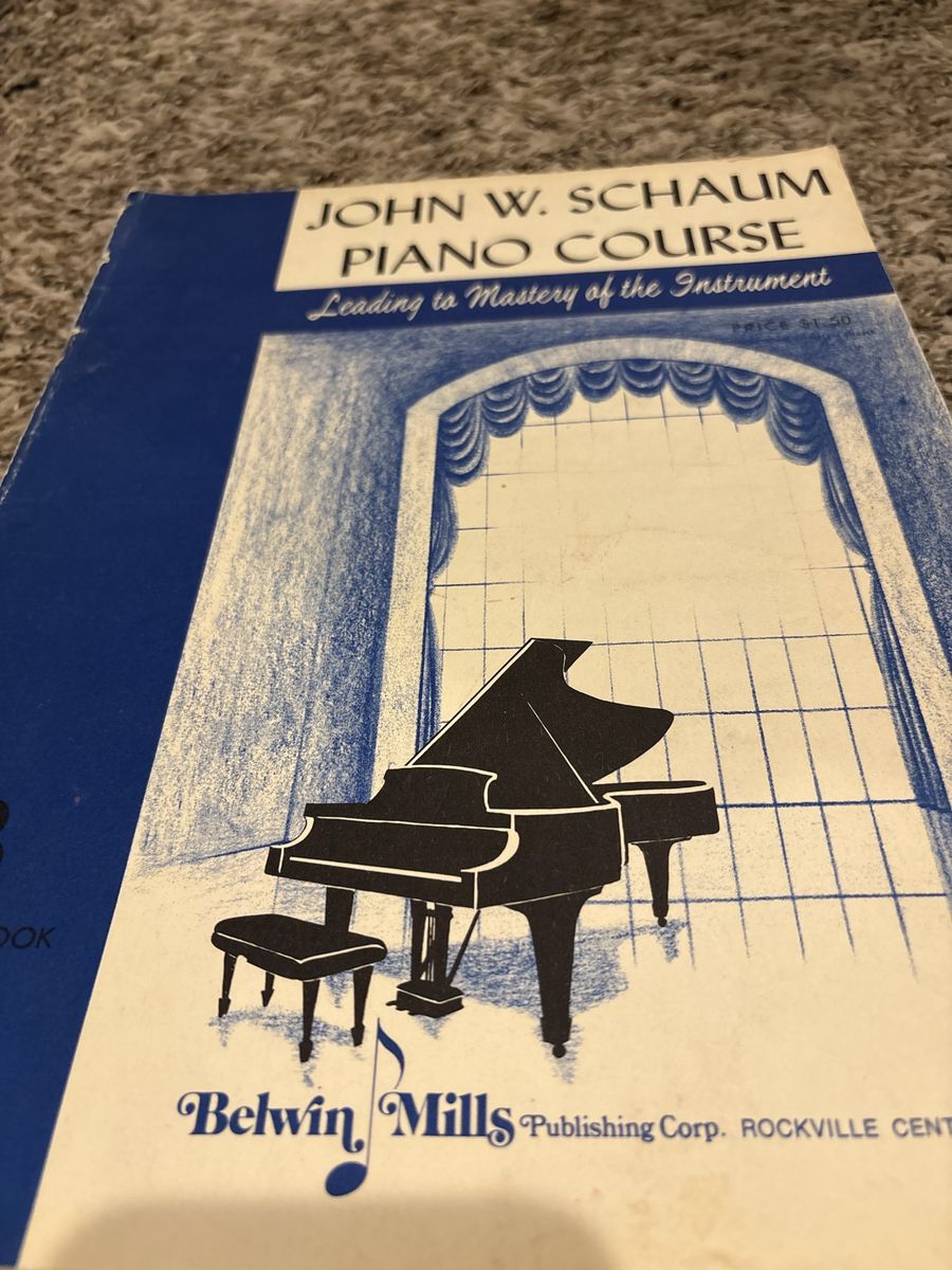 John W. Schaum Piano Course Leading to Mastery of the Instrument