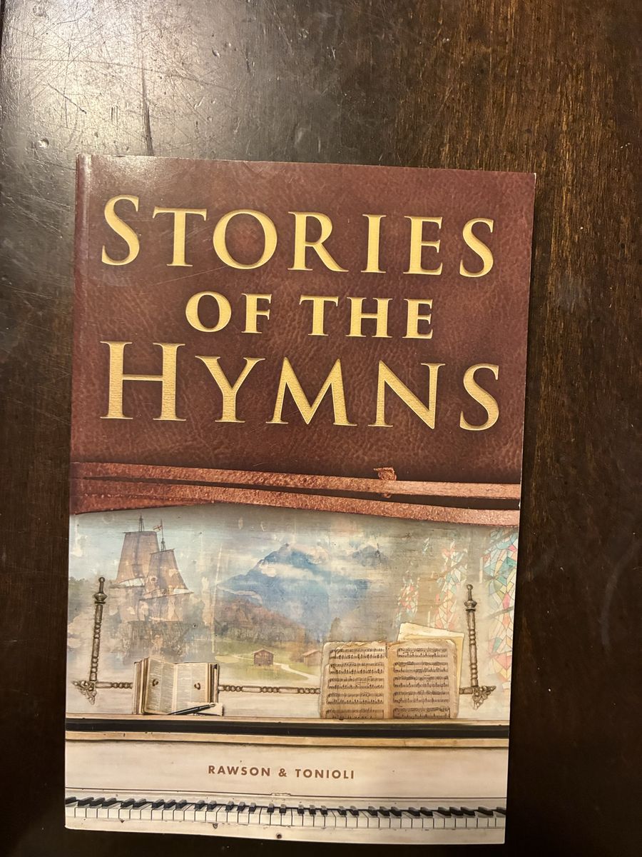 Stories of the Hymns by Rawson & Tonioli Used Book, LDS