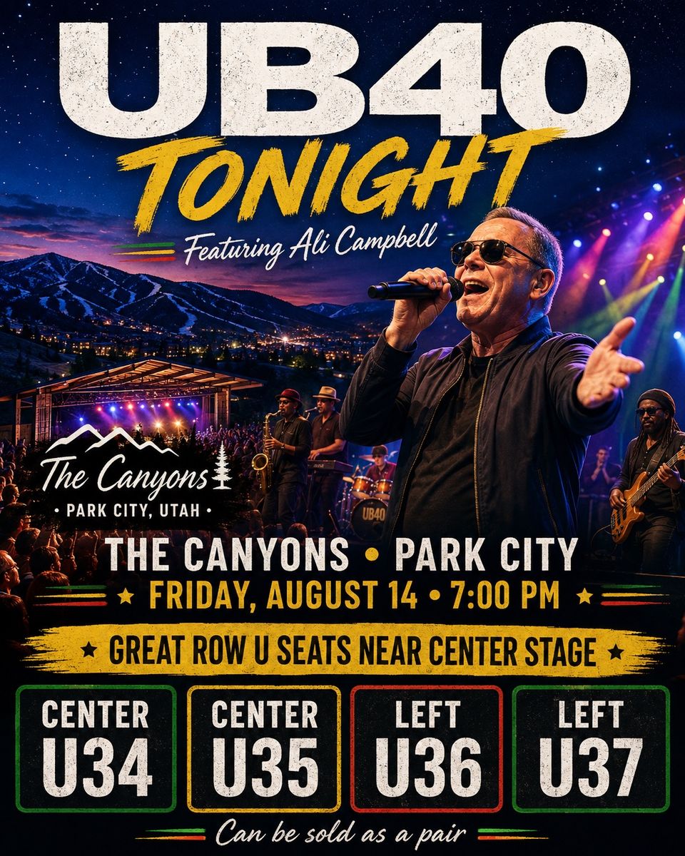 UB40 Featuring Ali Campbell Tickets - The Canyons Park City - Row U