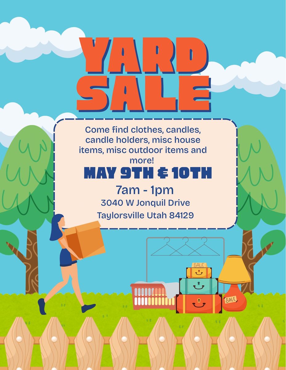 Yard Sale - Clothes, Home Goods, Outdoor Items & More! May 9th & 10th