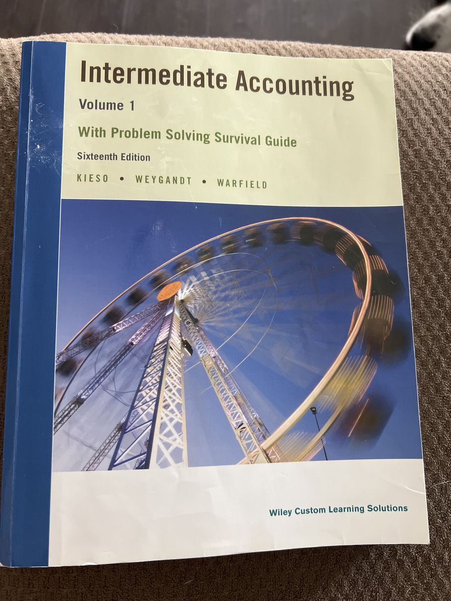 Intermediate Accounting Volume 1