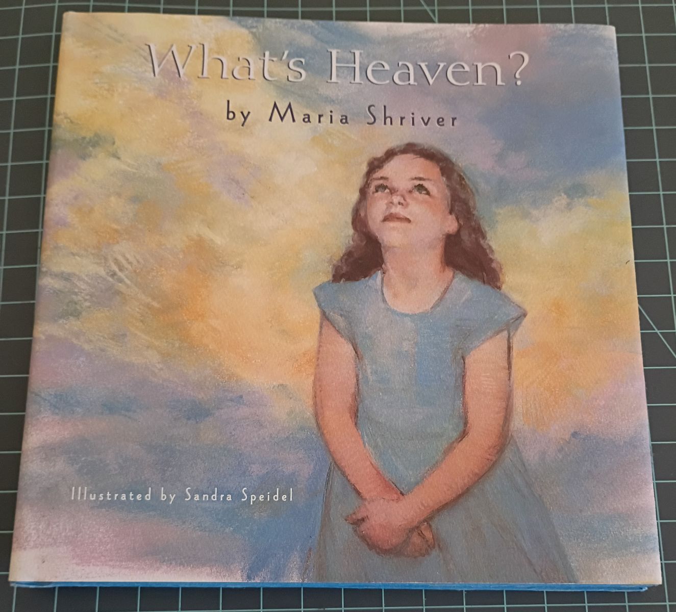 What's Heaven? By Maria Shriver