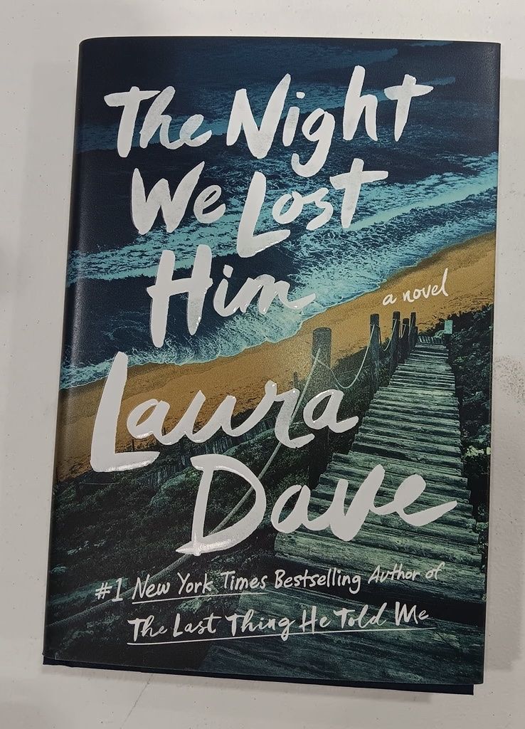 The Night We Lost Him by Laura Dave - A Novel from the #1 NYT Bestselling Author