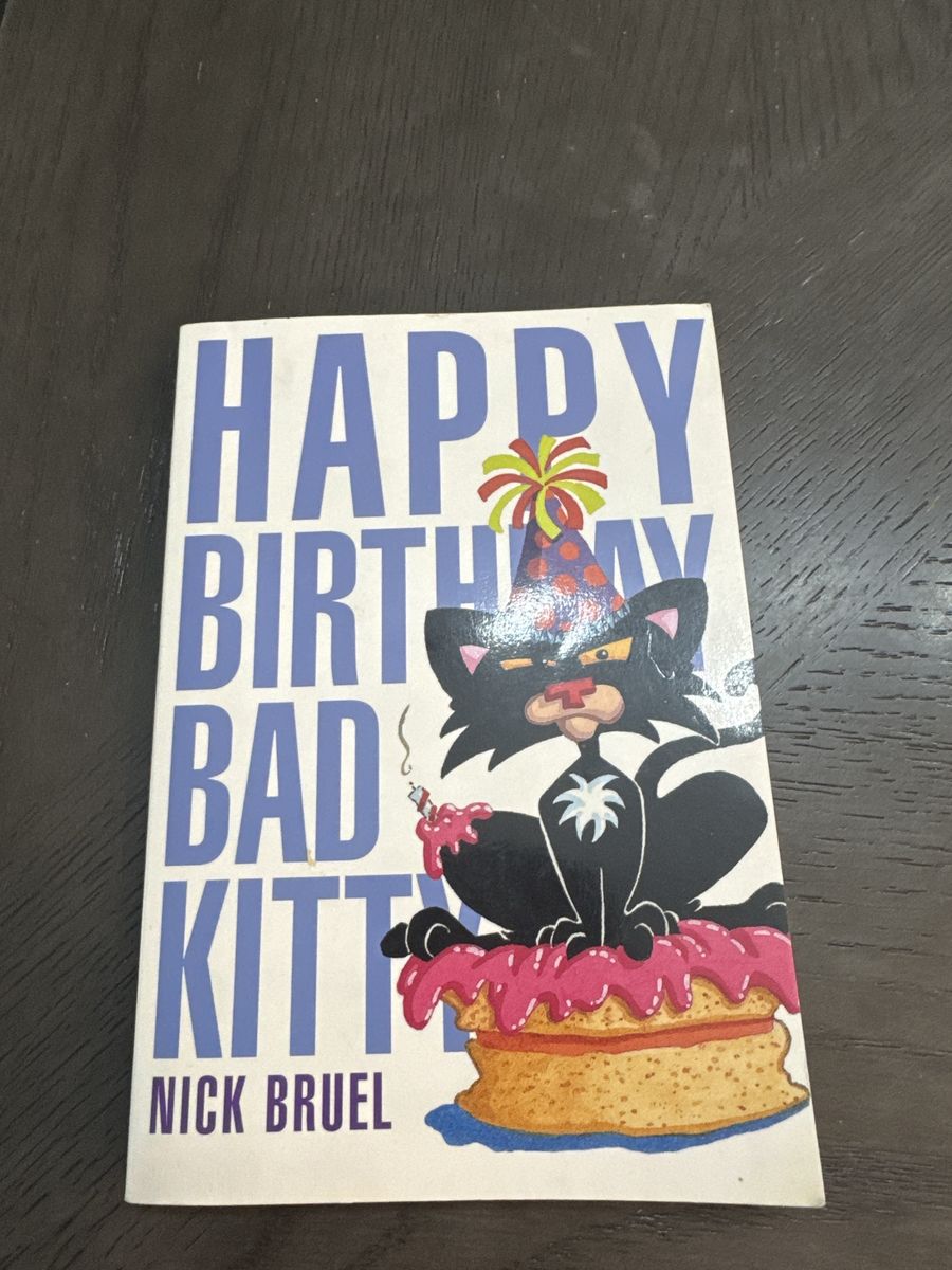 Happy Birthday, Bad Kitty by Nick Bruel - Children's Fiction Book