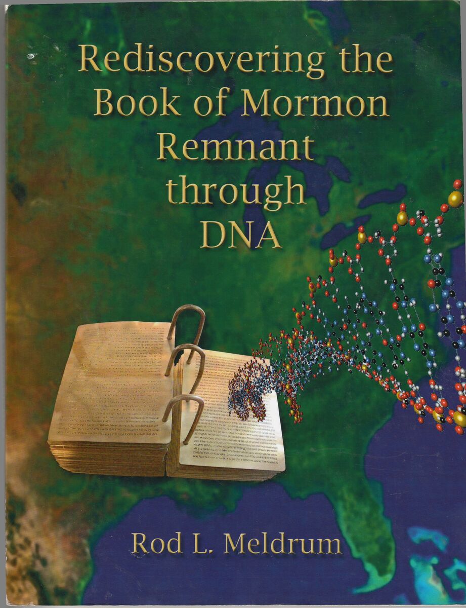 Rediscovering the Book of Mormon Remnant Through DNA