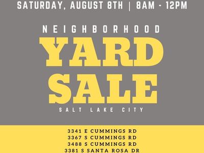 Neighborhood Yard Sale - Salt Lake City (Saturday, Aug 8th, 8 AM - 12 PM)