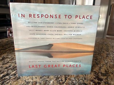 In Response to Place: Photographs from the Nature Conservancy's Last Great Places (Hardcover)