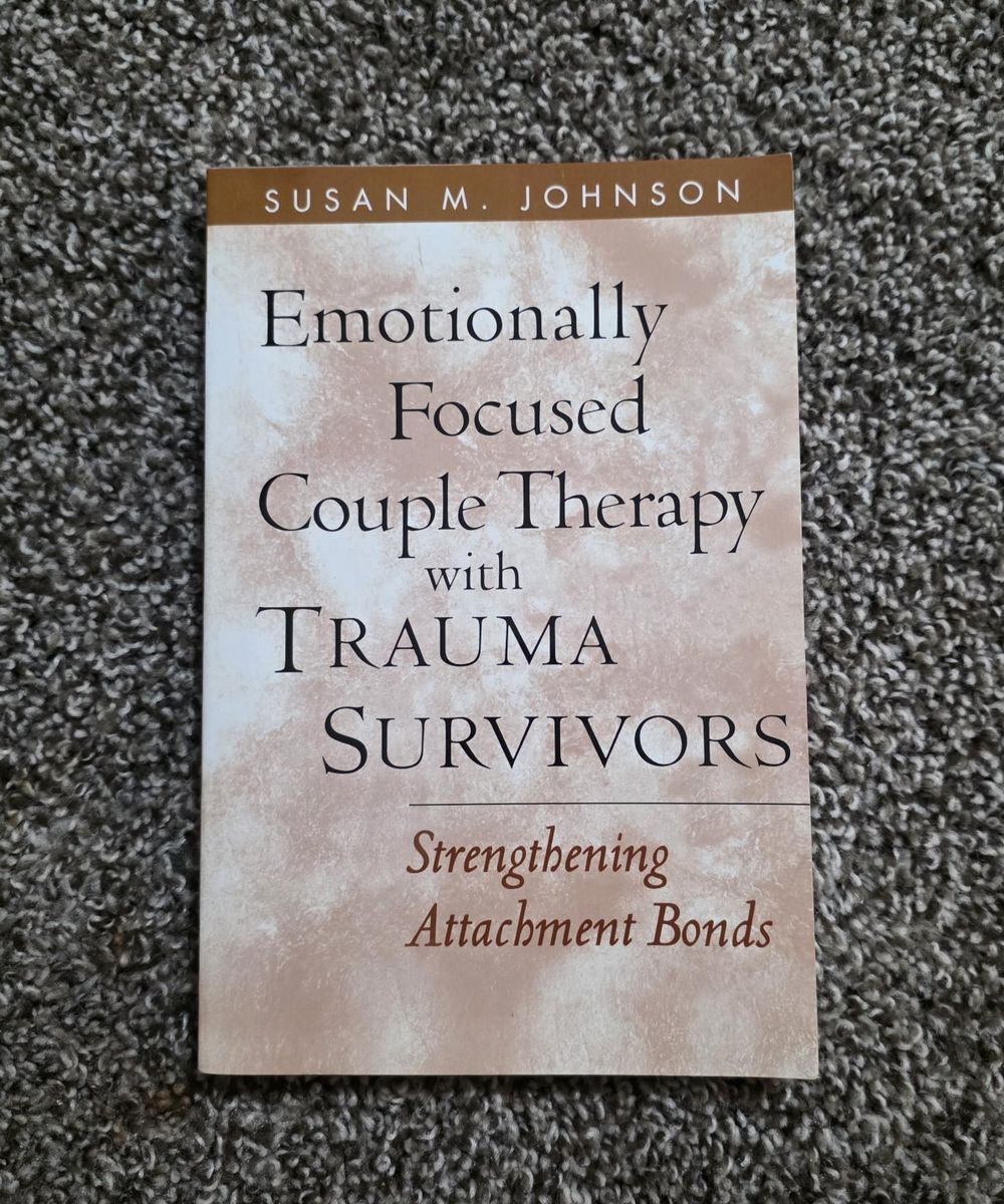 Emotionally Focused Couple Therapy with Trauma Survivors by Susan M. Johnson, Paperback