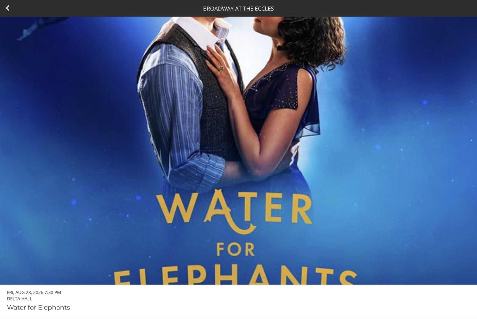 Water for Elephants Tickets Friday Aug 28	