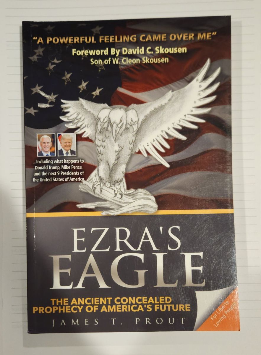 Ezra's Eagle by James T. Prout - The Ancient Concealed Prophecy of America's Future, Paperback