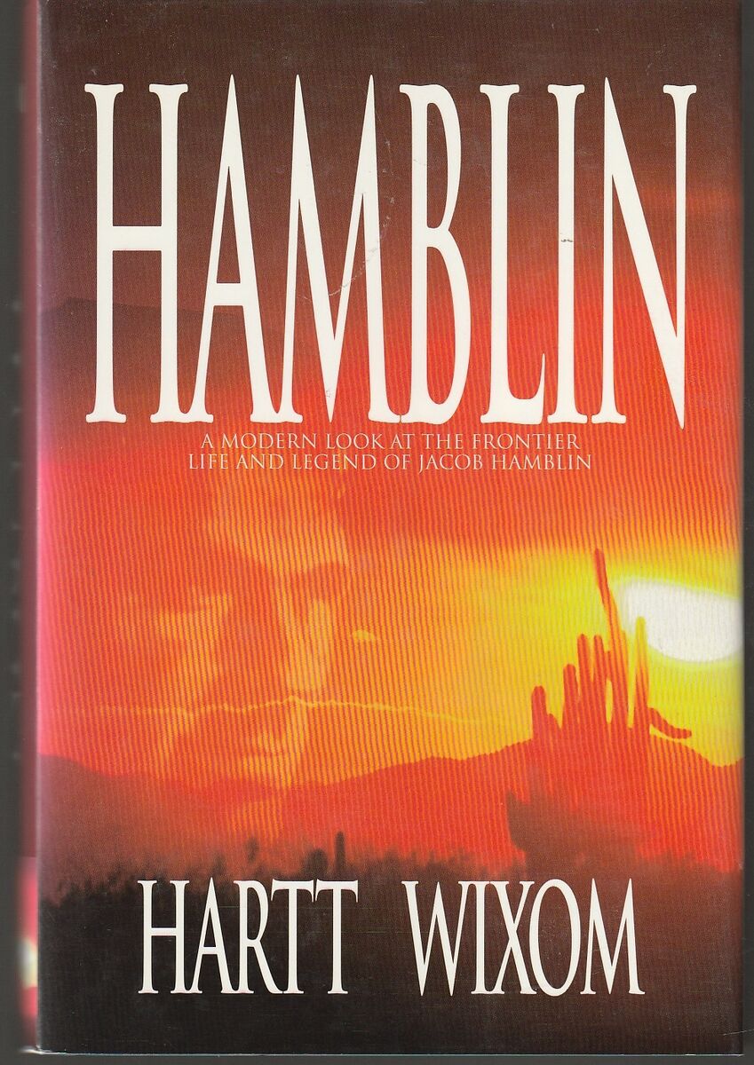 Jacob Hamblin: A Modern Look at the Frontier Life and Legend of Jacob Hamblin