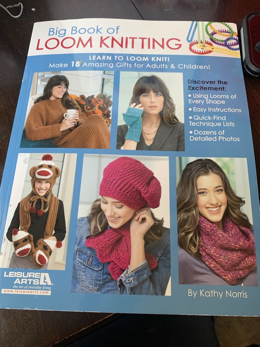 Big Book of Loom Knitting by Kathy Norris - Learn to Loom Knit! 18 Gifts, Easy Instructions