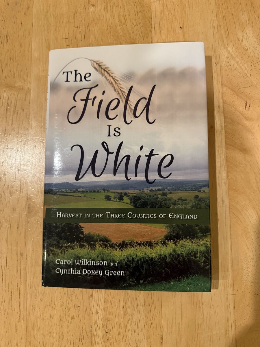 The Field Is White by Carol Wilkinson and Cynthia Doxey Green