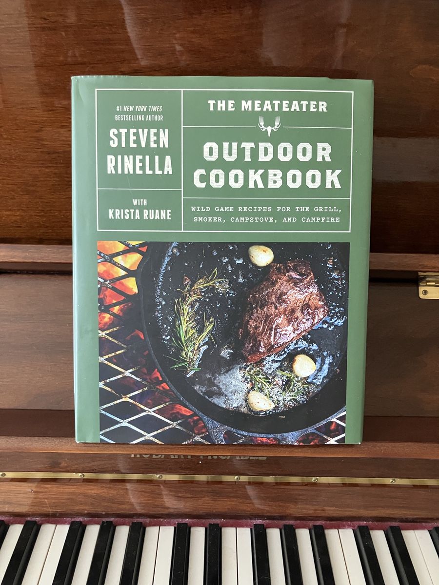 The MeatEater Outdoor Cookbook by Steven Rinella & Krista Ruane - Wild Game Recipes
