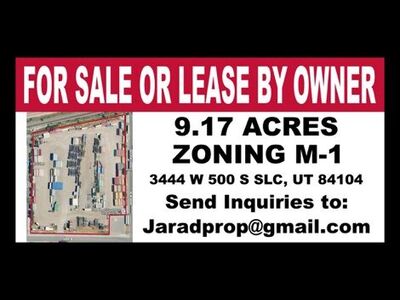 9.17 Acres For Sale Or Lease SLC