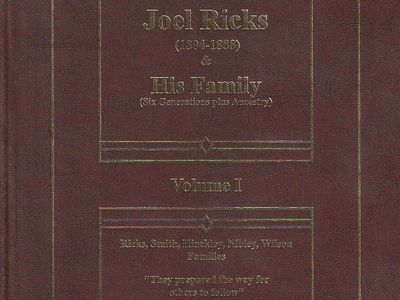 Joel Ricks (1804-1888) & His Family. Six Generations Plus Ancestry.