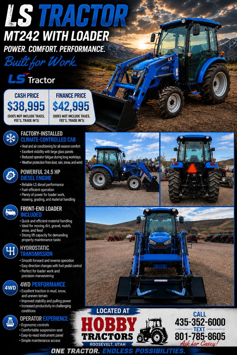 NEW LS 42 HP CAB TRACTOR & LOADER – READY TO WORK!