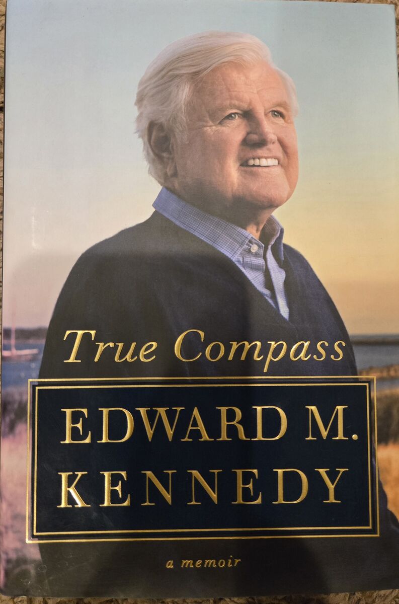 True Compass Edward M. Kennedy a memoir