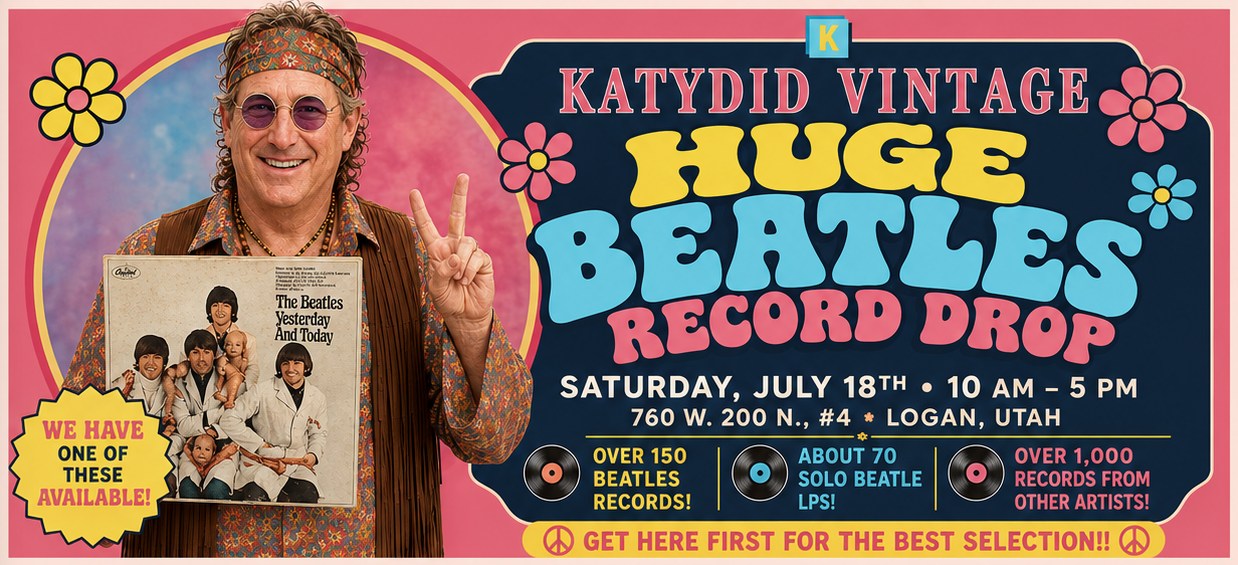 Huge Beatles Record Drop! Katydid Vintage, Logan, Utah