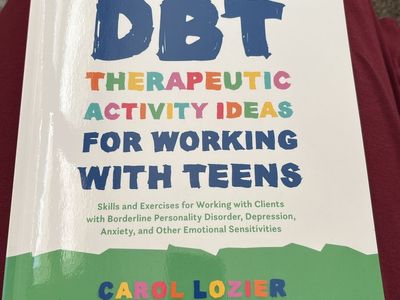 DBT Therapeutic Activity Ideas for Working with Teens by Carol Lozier - Mental Health Book