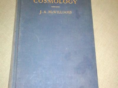 cosmology by J.A. McWilliams, rare book 1942