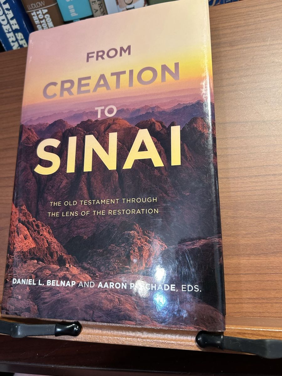 From Creation to Sinai: The Old Testament Through the Lens of the Restoration - Religious Book