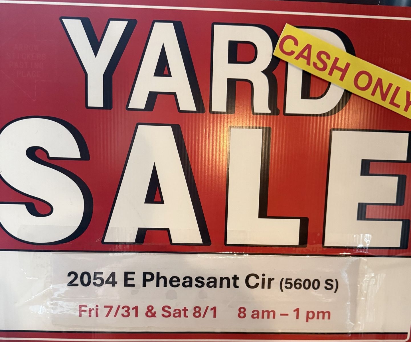 Yard sale Friday 7/31 & Sat 8/1  8am - 1 pm 2054 east pheasant (5600 so) circle