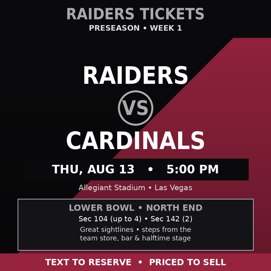 Raiders vs Cardinals — Lower Bowl, North End (Preseason)