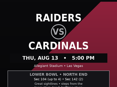 Raiders vs Cardinals — Lower Bowl, North End (Preseason)