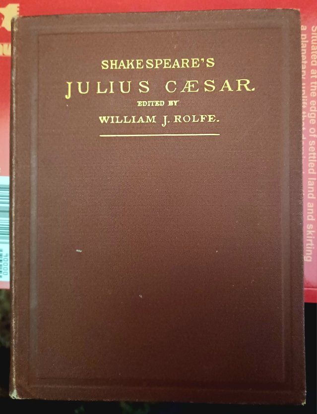 Shakespeare's Julius Caesar, Edited by William J. Rolfe - Classic Literature
