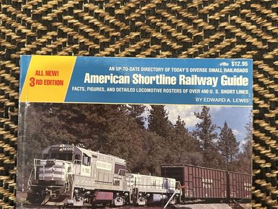 American Shortline Railway Guide 3rd Edition by Edward A. Lewis