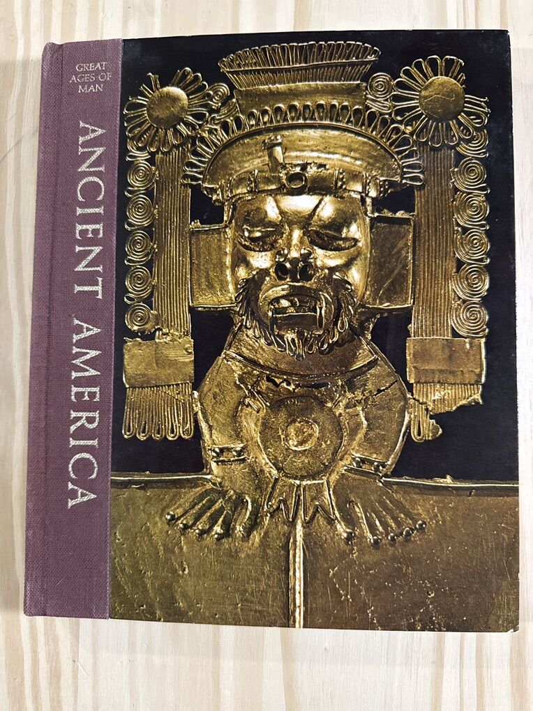 GREAT AGES OF MAN ANCIENT AMERICA TIME LIFE