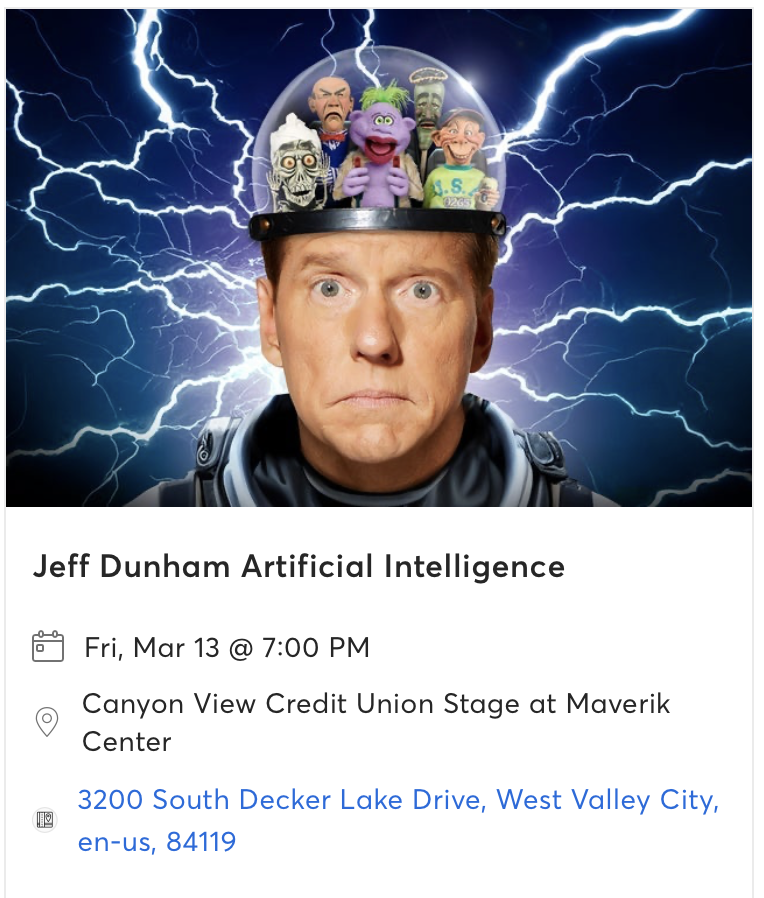 Jeff Dunham Artificial Intelligence $75 Front row above floor!