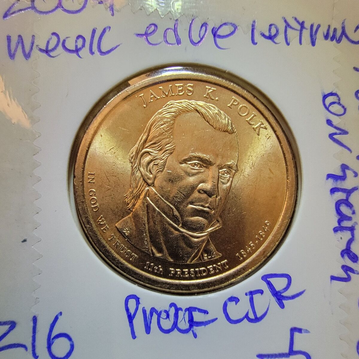 2009 james K. Polk uncirculated dollar. De