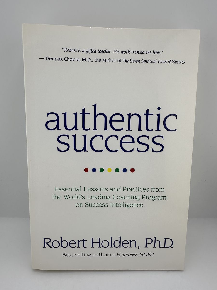 Authentic Success Robert Holden PhD Hay House Self Help Psychology Book