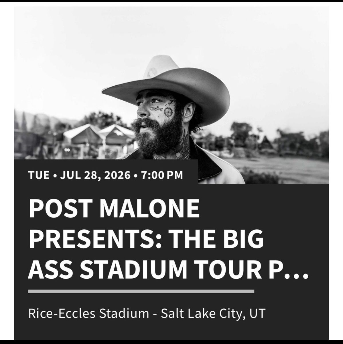 2 Post Malone Tickets - The Big Ass Stadium Tour - Rice-Eccles Stadium - Sec E32, Row 62