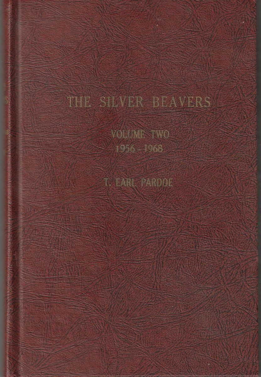The Silver Beavers 1956-1968, Volume Two BSA Utah Parks Council Boy Scouts. Rare