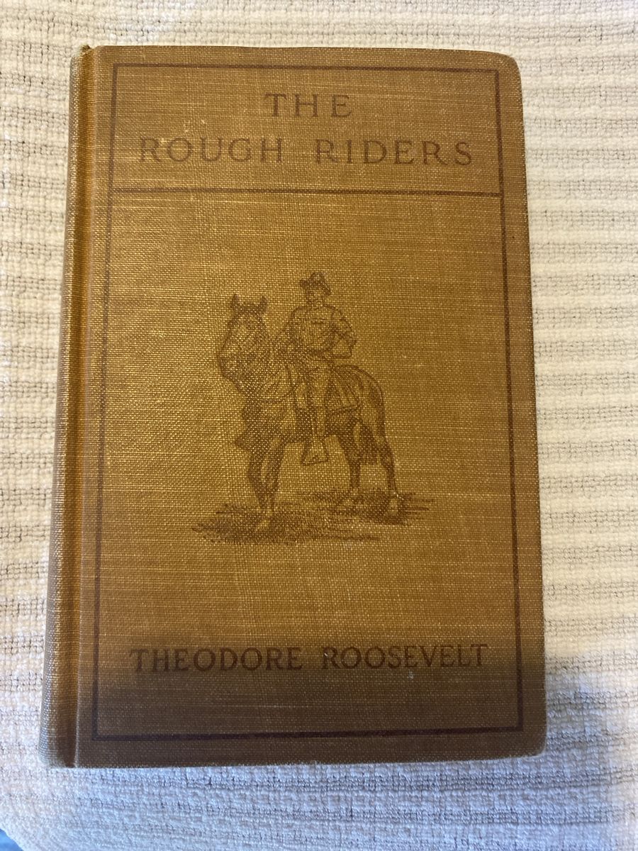 The Rough Riders by Theodore Roosevelt Vintage Hardcover Book