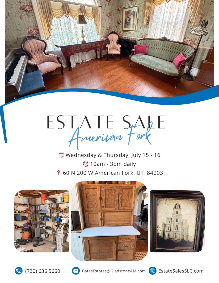 ESTATE SALE AMERICAN FORK- WED & THURS 7/15 & 7/16
