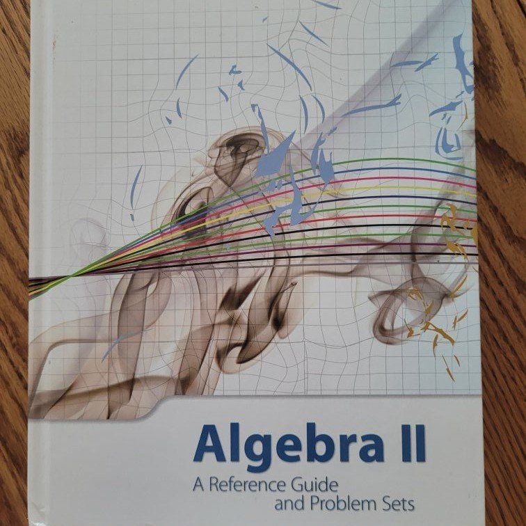 Algebra II: A Reference Guide & Problem Sets - Used Education Textbook
