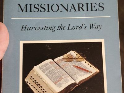 Tools for Missionaries: Harvesting the Lord's Way by Grant Von Harrison