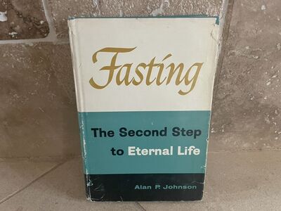 Fasting The Second Step To Eternal Life 1964 Ed