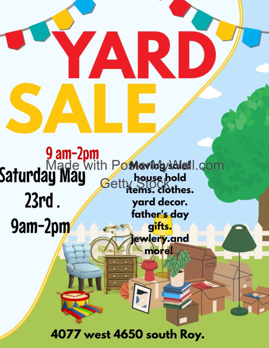 YARD SALE! SAT 23RD . FROM 9AM-2PM. 4077 W 4650 S ROY..