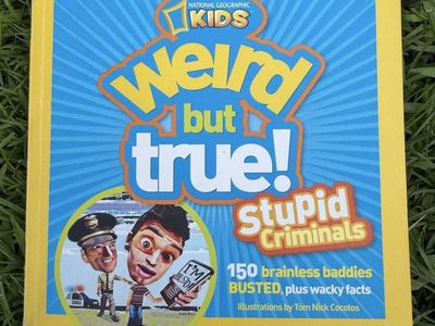 National Geographic Kids Weird but True! Stupid Criminals Paperback Book - 150 Brainless Baddies