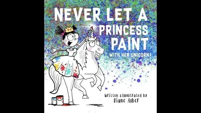 Never Let a Princess Paint with Her Unicorn!