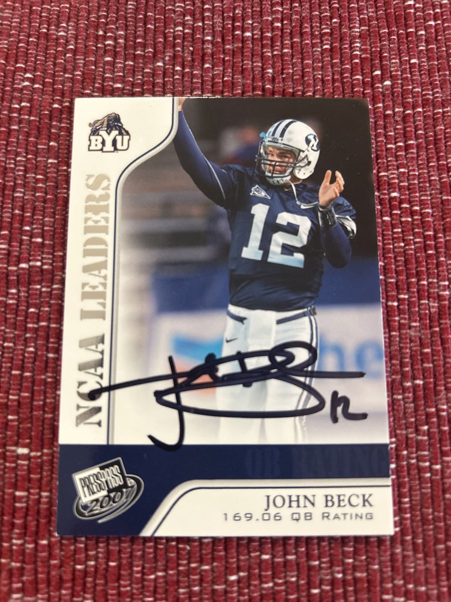 2007 Press Pass NCAA Leaders John Beck Autographed BYU Football Card QB BYU Cougars Hand Signed Football Card