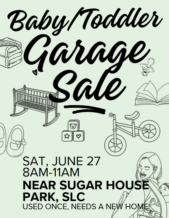 Baby & Toddler Garage Sale | Sat 8-11am | Passing the savings on to you!!