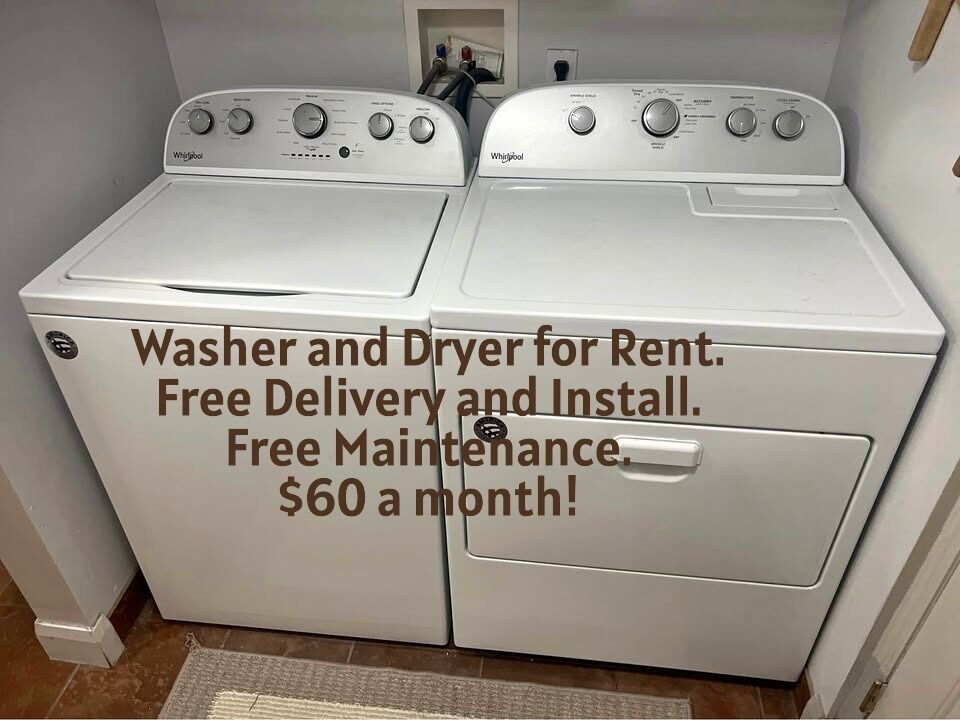 Washer and Dryer for Rent $60.00-Month